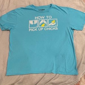 How to Pick up Chicks Tee Shirt